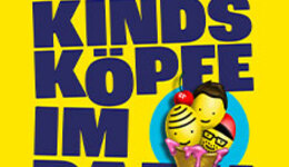 Deine Freunde - Kindsköpfe im Park - Open Air 2026